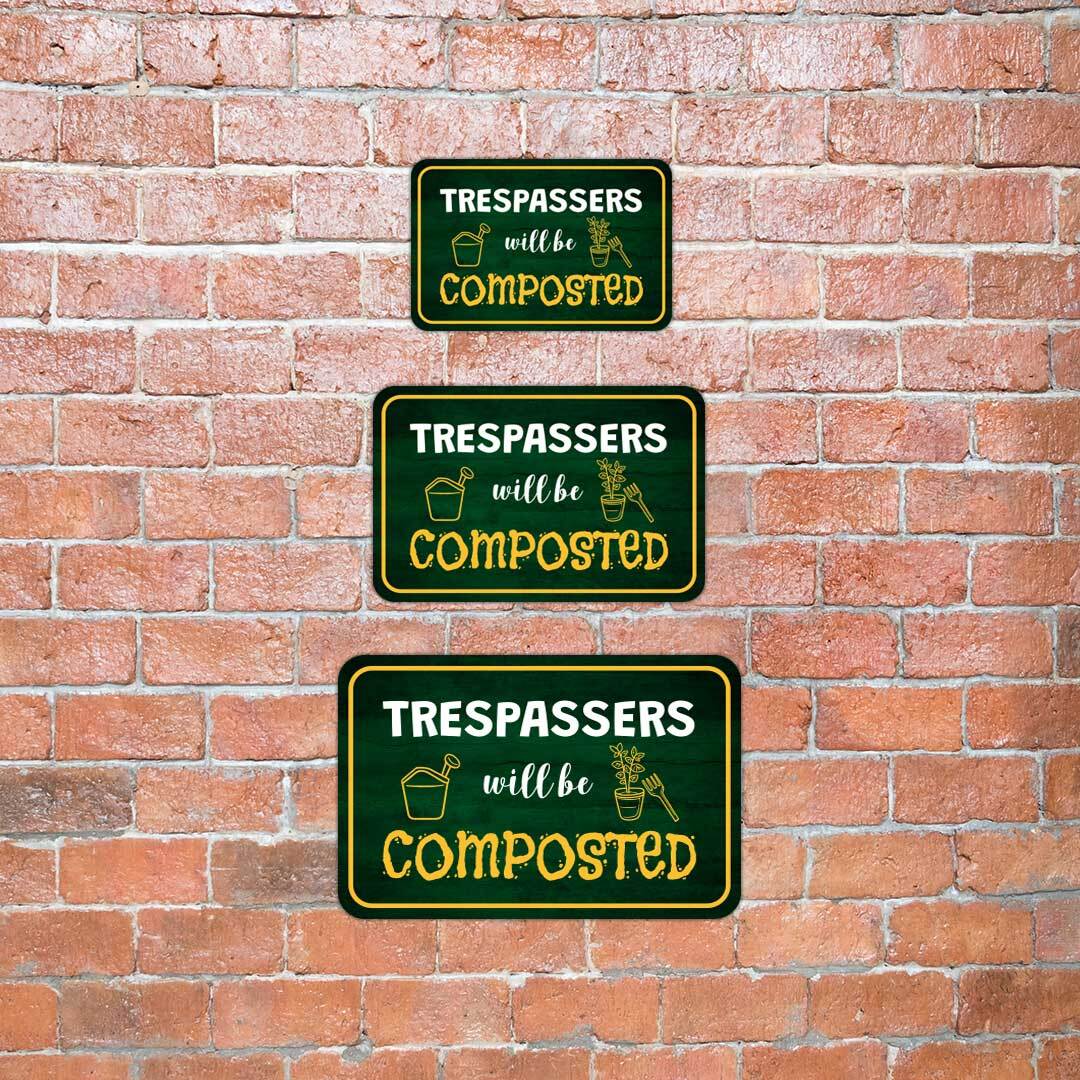 Classic Framed Plus Trespassers Will Be Composted Door or Wall Sign