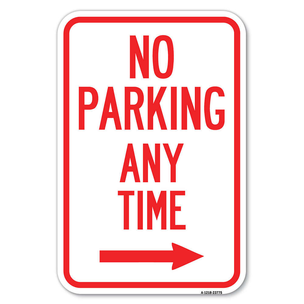 No Parking Anytime with Right Arrow Heavy Gauge Aluminum Parking Sign