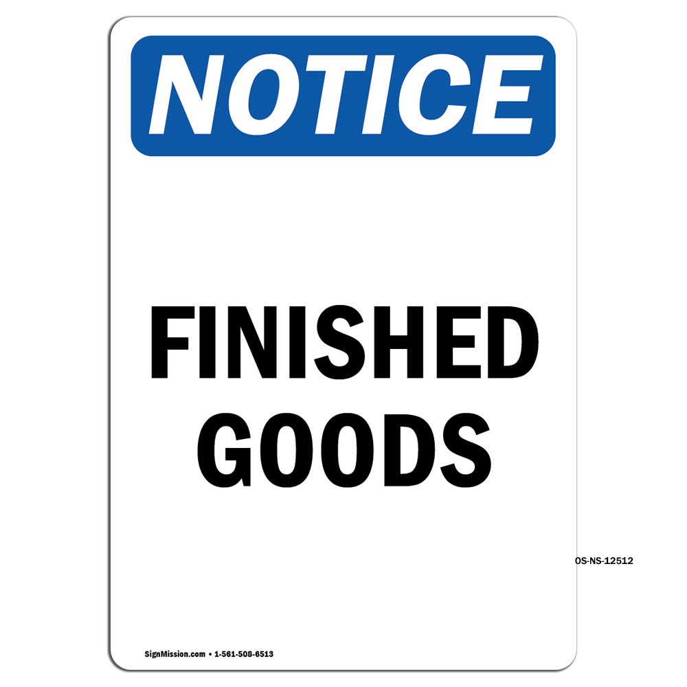 Finished Goods OSHA Notice Sign Metal Plastic Decal
