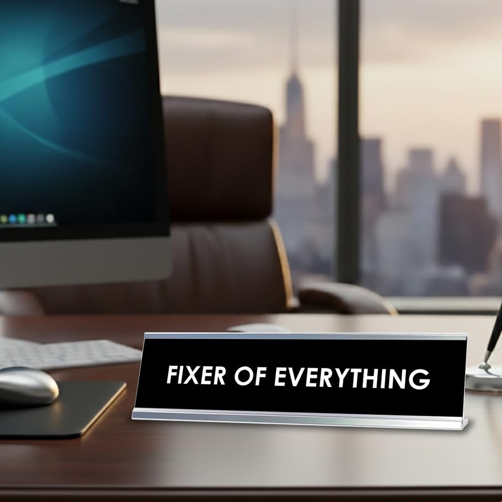 Fixer of Everything Desk Sign, novelty nameplate (2 x 8″)
