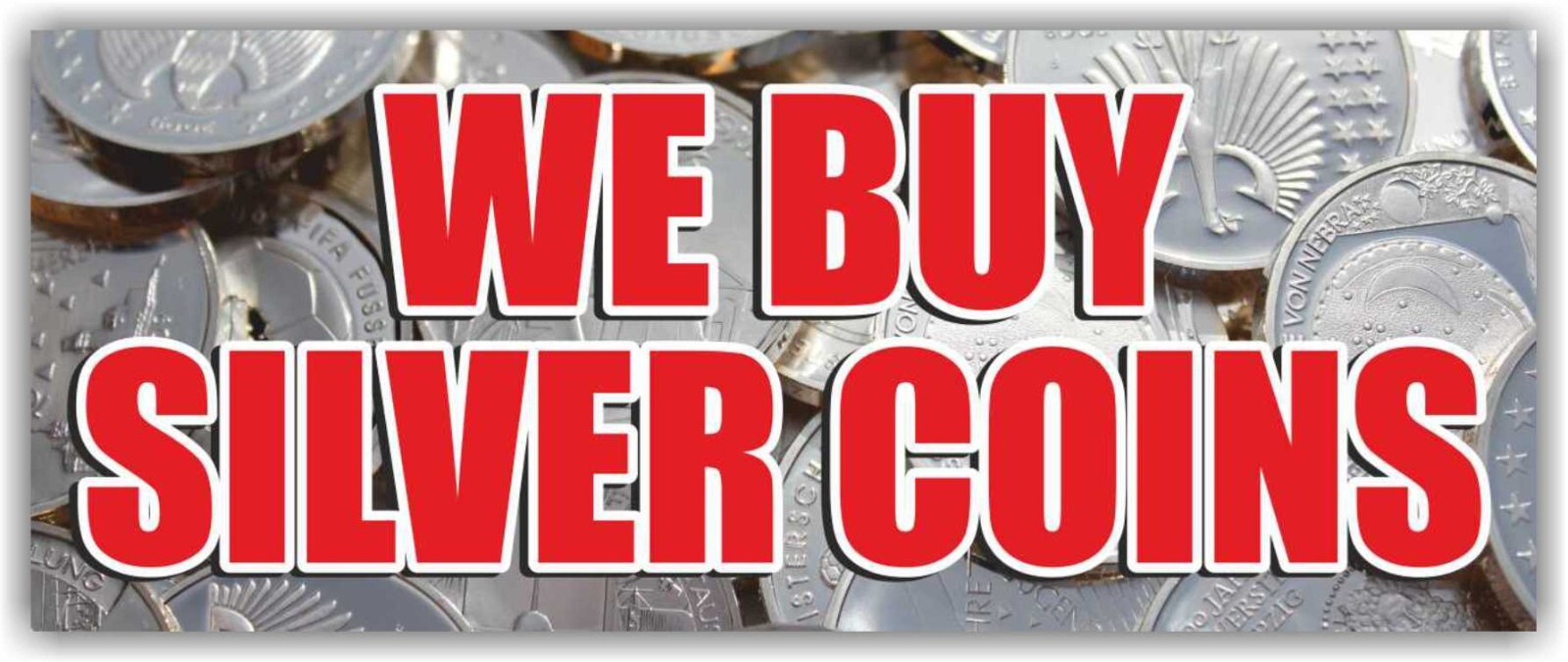 WE BUY SILVER COINS Advertising Banner Vinyl Mesh Sign Pawn shop gold Cards Cash