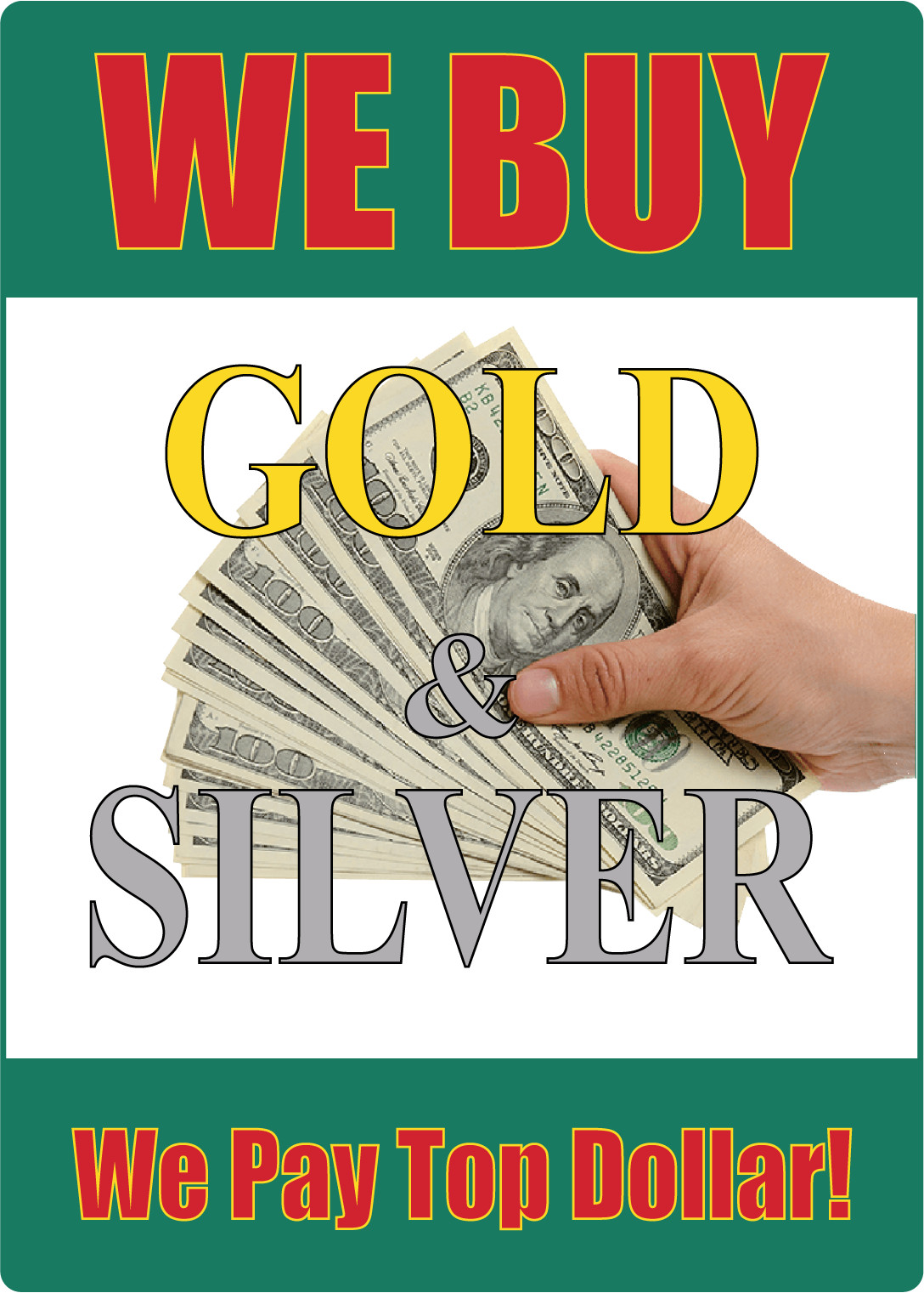 WE BUY GOLD & SILVER – WE PAY TOP DOLLAR! STOREFRONT | Adhesive Vinyl Sign Decal
