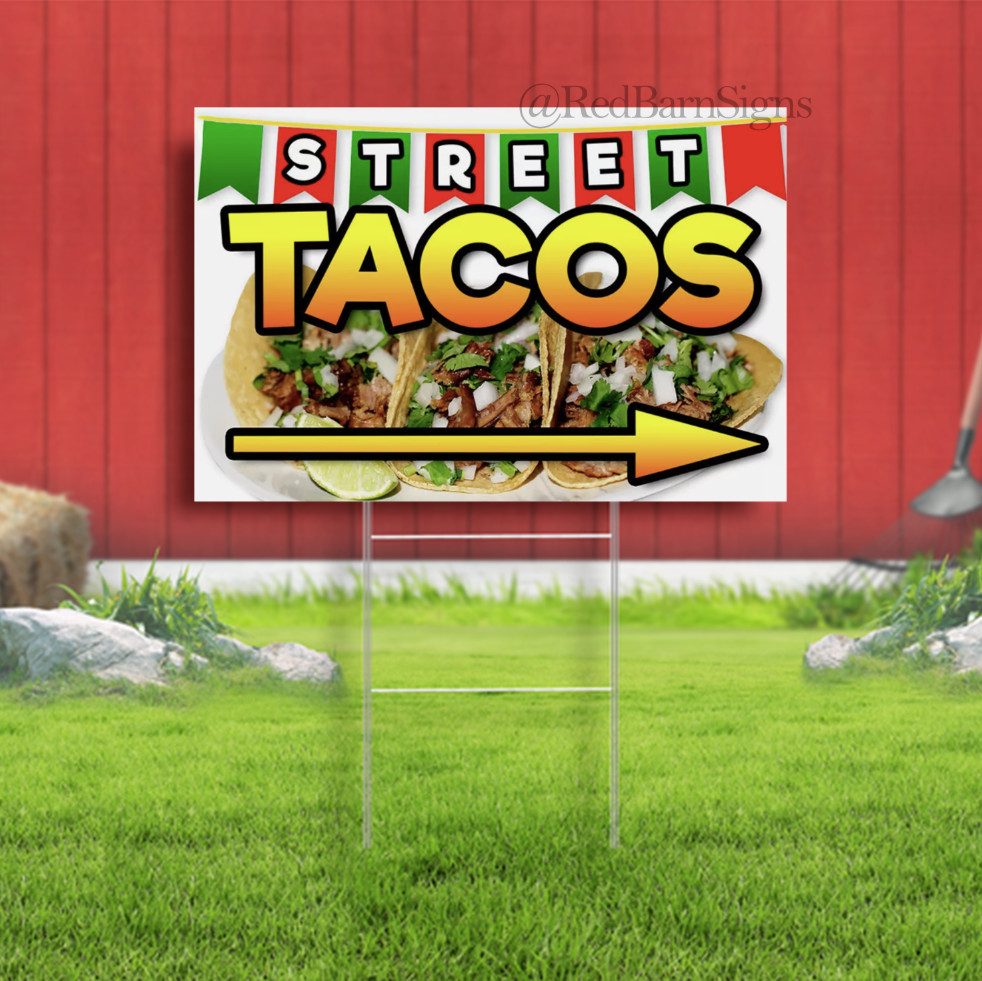 Street Tacos One-Sided Yard Sign with Metal Stakes
