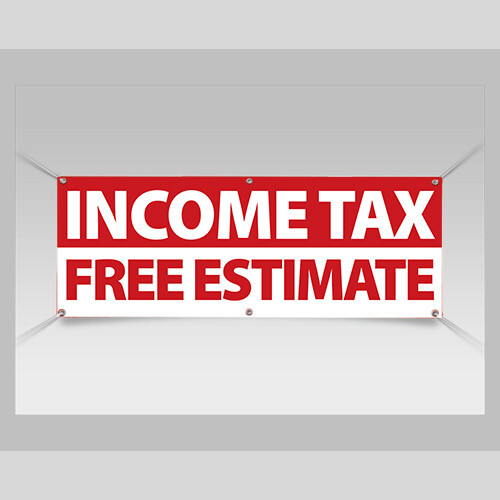 INCOME TAX FREE ESTIMATE Text Generic Vinyl Banner Business Office Signage New