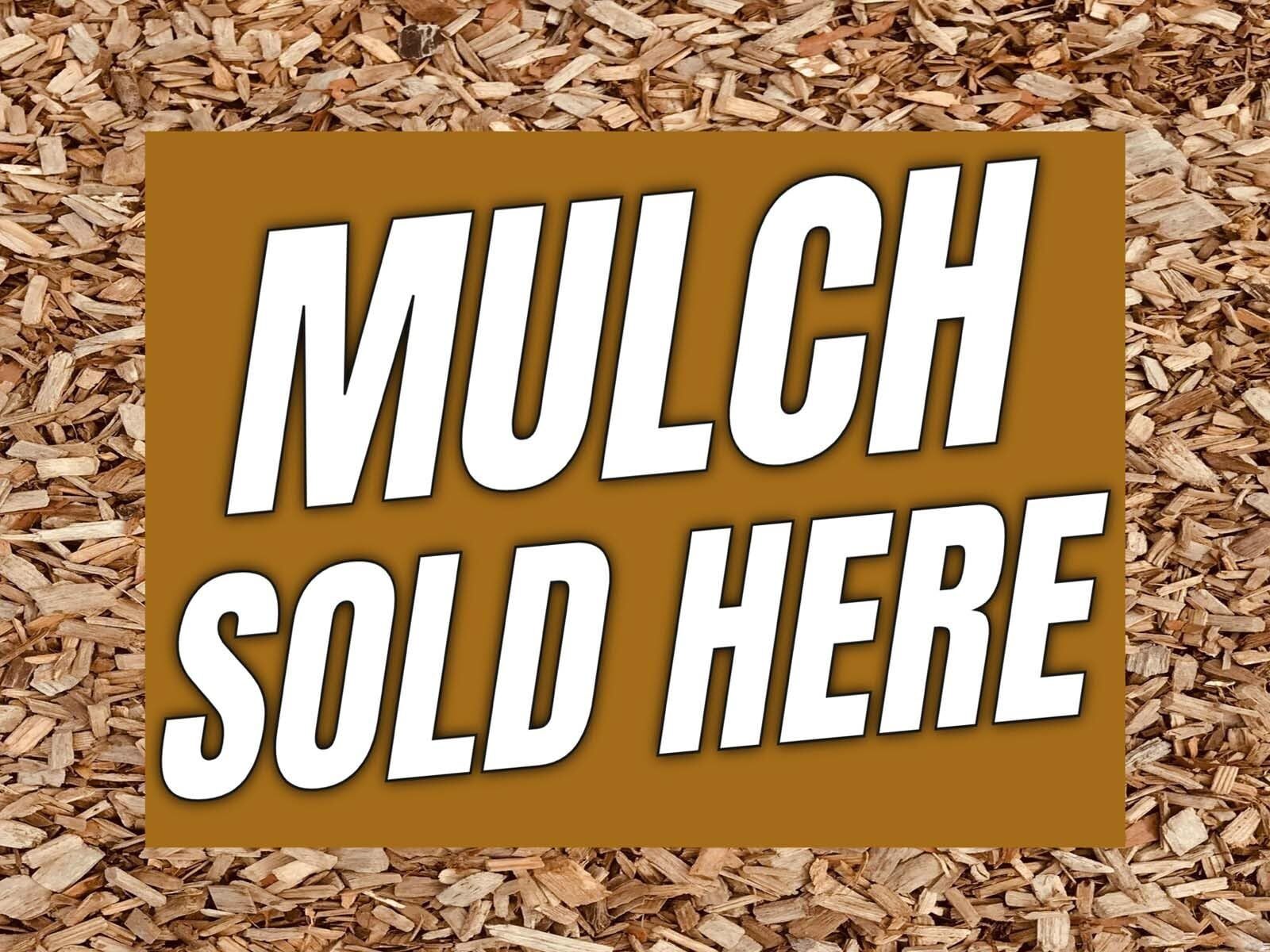 Mulch Sold Here | Sidewalk Yard Sign with Metal Stakes | 24″w x 18″h