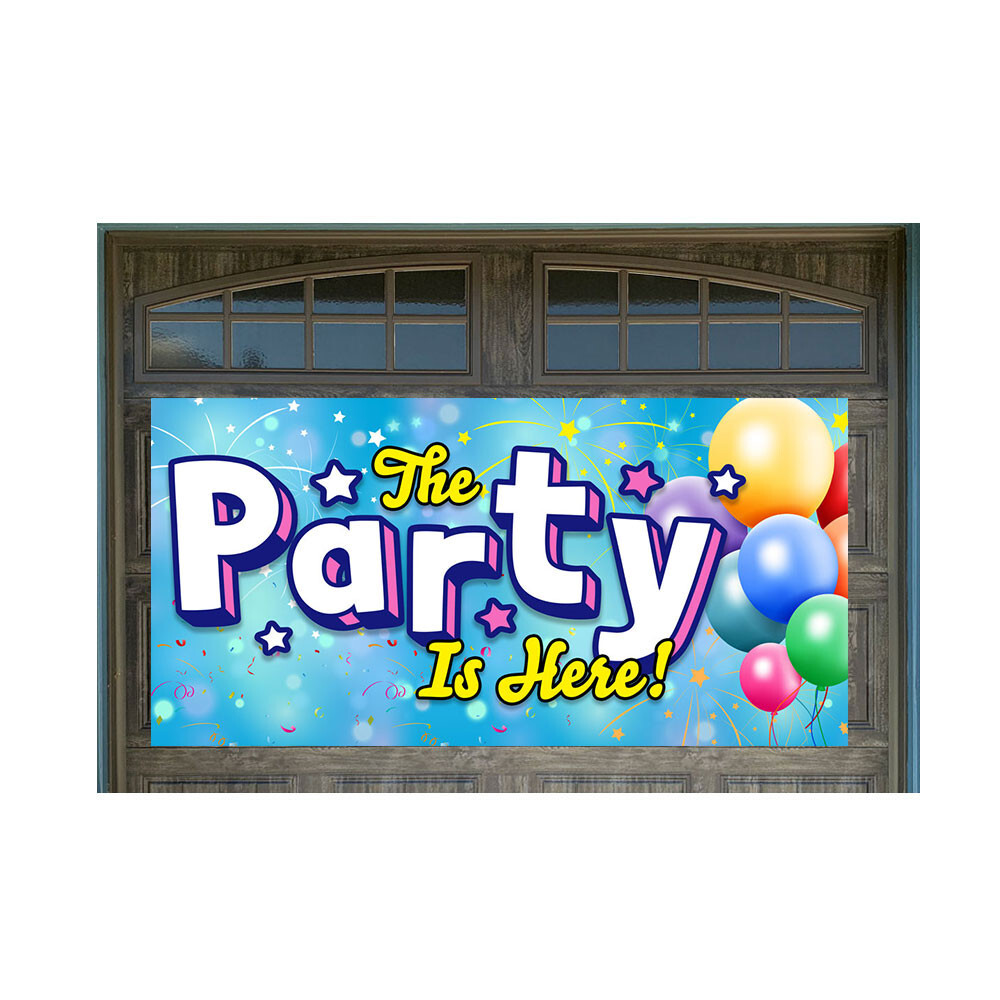 The Party Is Here 42″ x 84″ Magnetic Garage Banner For Steel Garage Doors