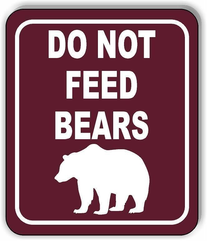 DO NOT FEED BEARS DANGER PARK CAMPING Aluminum Composite Sign
