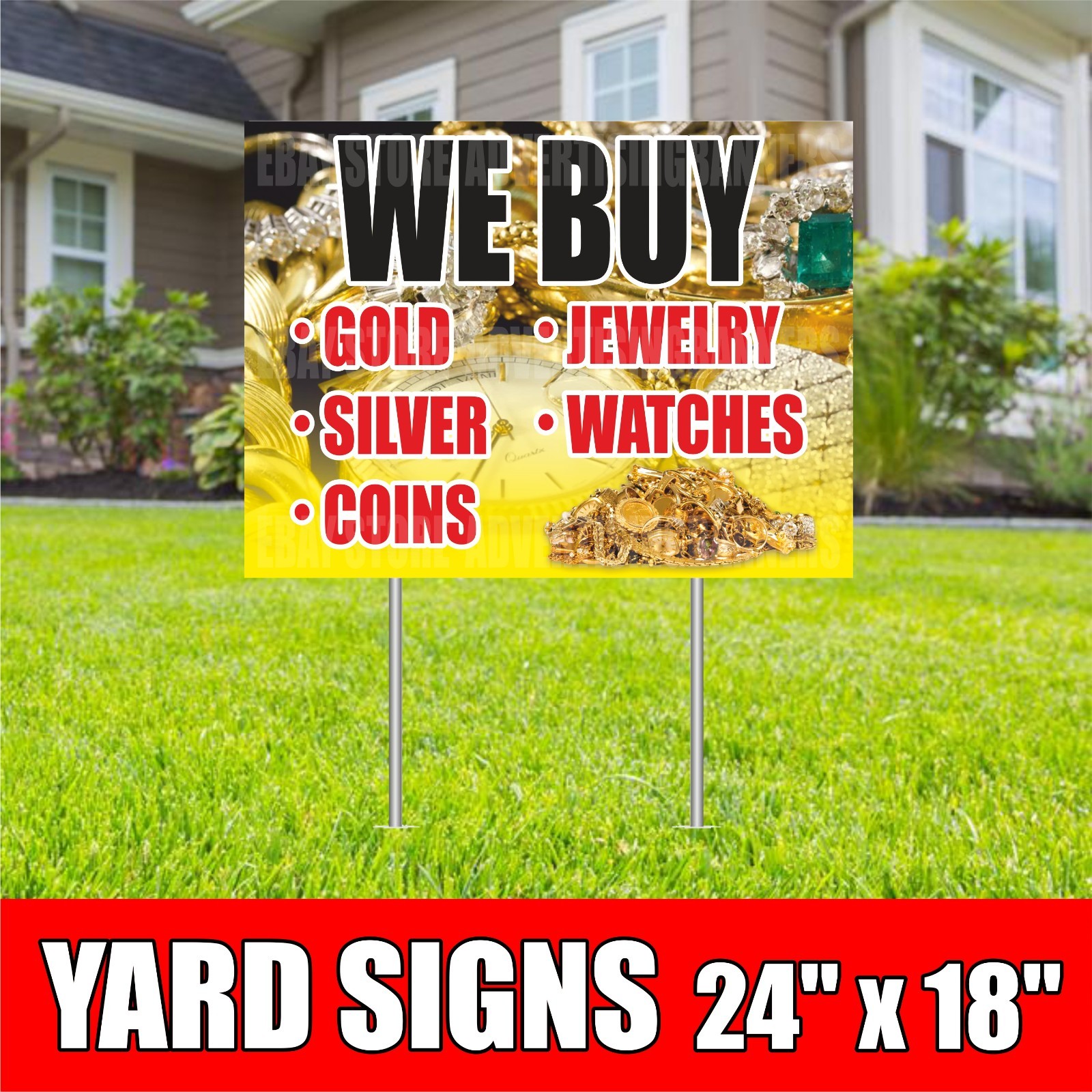 WE BUY GOLD SILVER COINS JEWELRY WATCHES Yard Sign with H-Stakes Pawn Shop Pay