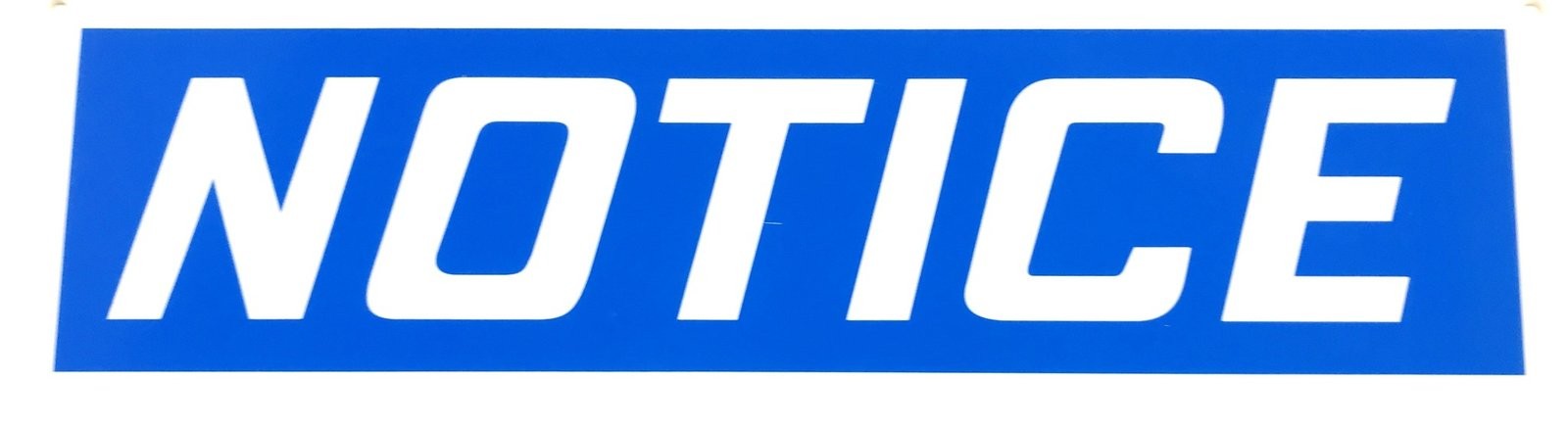 Unbranded Notice Sign [Lot Of 2] NOS