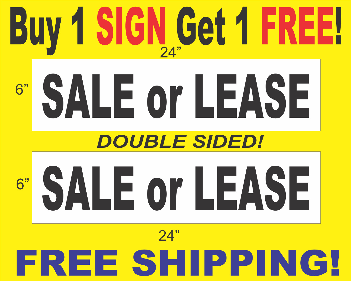 SALE OR LEASE Black & White 6″x24″ 2 Sided REAL ESTATE RIDER SIGNS Get 1 FREE