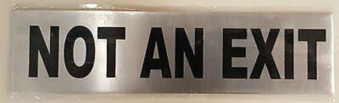 NOT an EXIT Sign (Brush Aluminium 2 X 7.75,Two Sided Tape)-REF24-1027