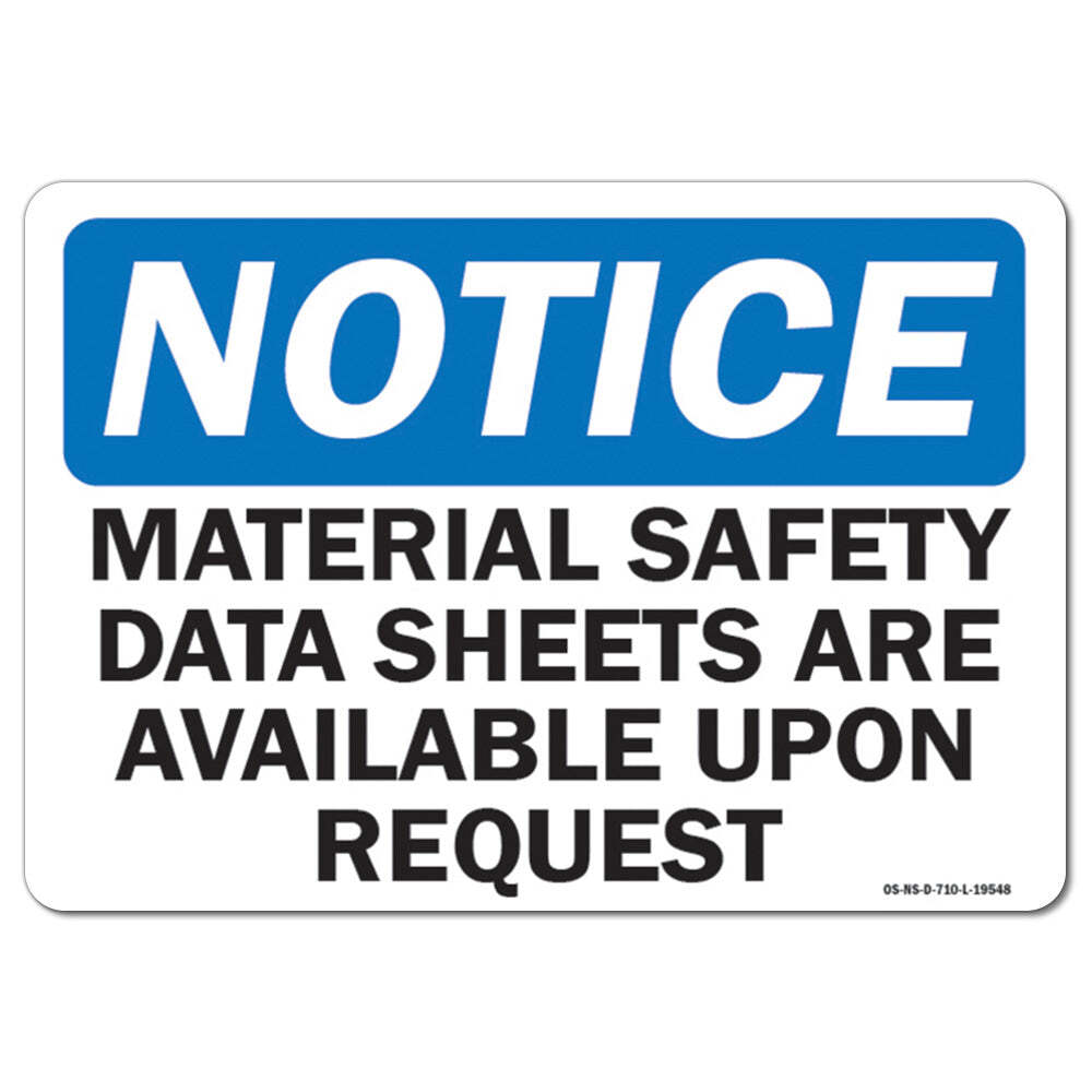 Material Safety Data Sheets Are Available Upon Request OSHA Notice Sign Metal