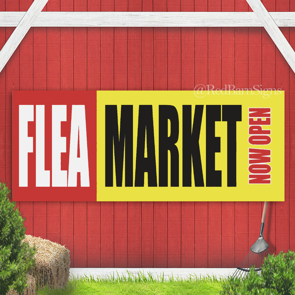 FLEA MARKET NOW OPEN Indoor Outdoor Banner Sign with grommets
