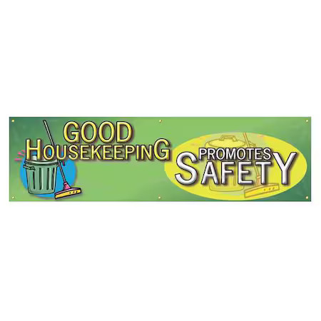 Accuform Mbr894 Banner, Good Housekeeping Promotes Safety, 28 In H X, 96 In W,